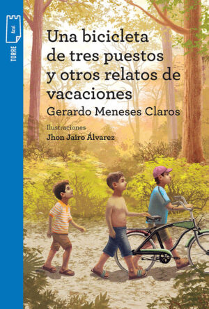 Portada de Una bicicleta de tres puestos y otros relatos de vacaciones – Norma