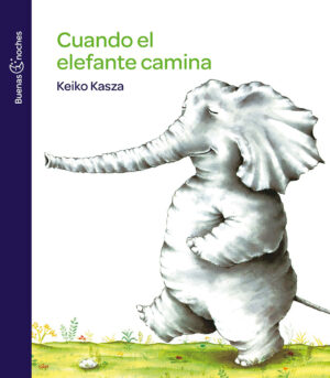 Portada de Cuando el elefante camina – Norma