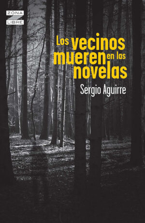 Portada de Los vecinos mueren en las novelas – Norma