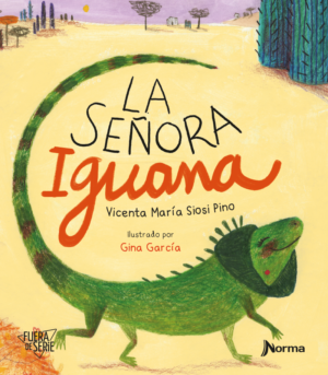 Portada de La señora iguana – Norma