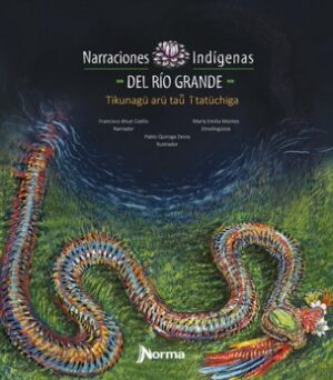 Portada de Narraciones indígenas DEL RÍO GRANDE – Norma