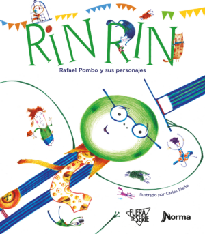 Portada de RIN RIN Rafael Pombo y sus personajes – Norma