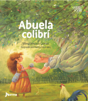 Portada de Abuela colibrí – Norma