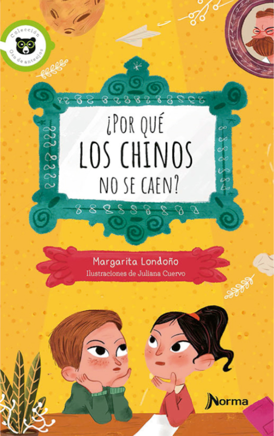 Portada de ¿Por qué los chinos no se caen? – Norma