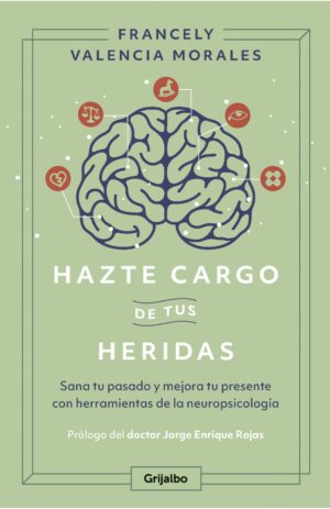 Portada de Hazte cargo de tus heridas
