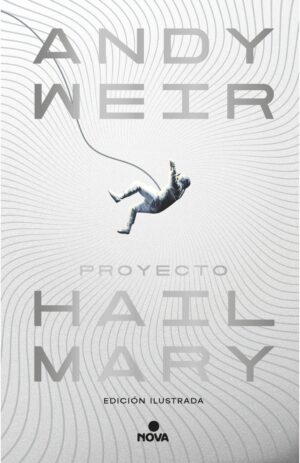 Portada de Proyecto Hail Mary (edición ilustrada)