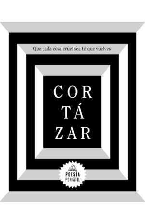 Portada de Que cada cosa cruel sea tú que vuelves (Poesía Portátil)