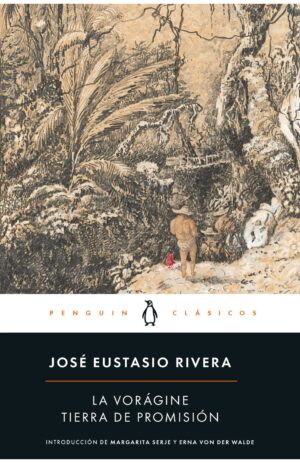 Portada de La vorágine/ Tierra de promisión
