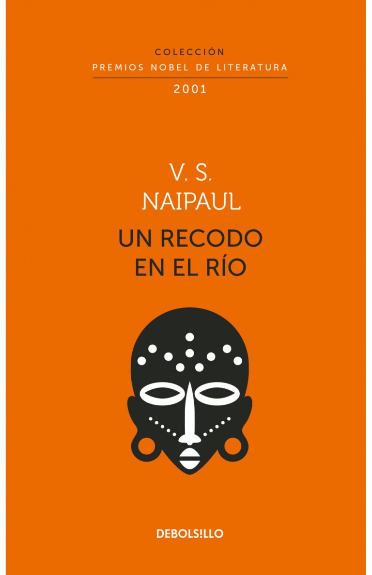 Portada de Un recodo en el rio (Colección Premios Nobel de Literatura)