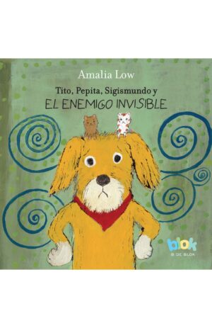 Portada de Tito, Pepita, Sigismundo y el enemigo invisible