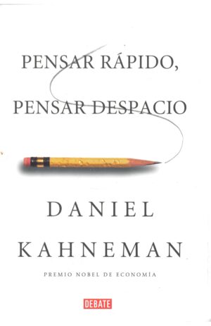 Portada de PENSAR RAPIDO, PENSAR DESPACIO