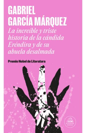 Portada de La increíble y triste historia de la Cándida Eréndira y de su abuela desalmada