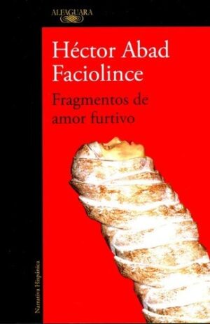 Portada de Fragmentos de amor furtivo - 1. edición