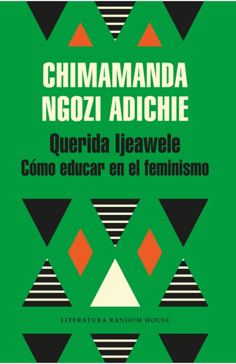 Portada de Querida Ijeawele. Cómo educar en el feminismo