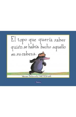 Portada de El topo que quería saber quién se había hecho aquello en su cabeza